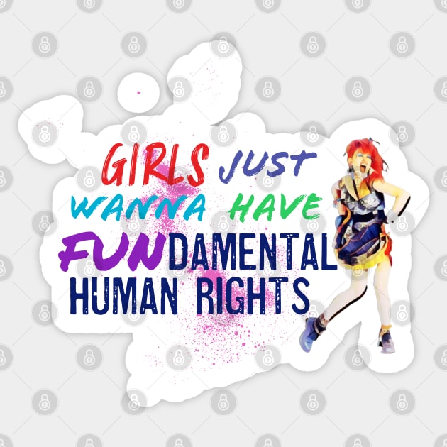 Girls just wanna have fundamental human rights Sticker by Karma Chameleon